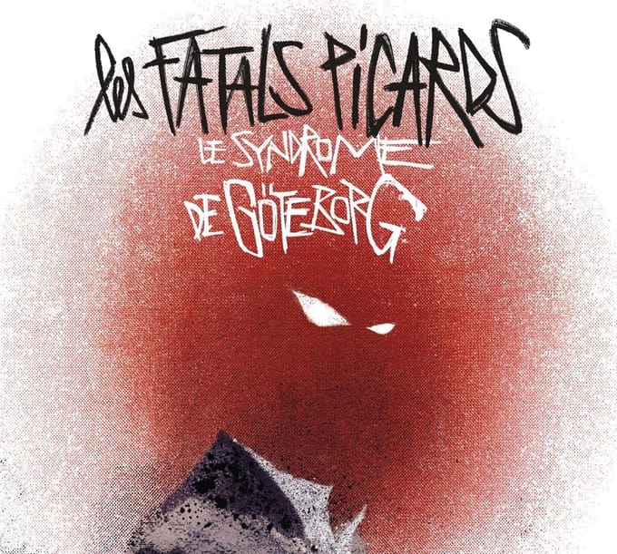 Les Fatals Picards - Le Syndrome De Goteborg (CD)