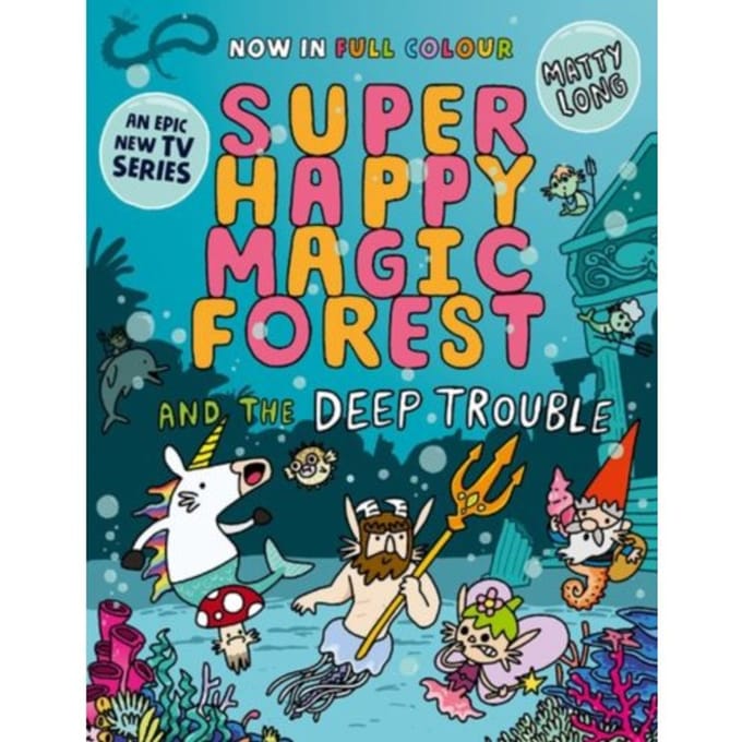 Super Happy Magic Forest And The Deep Trouble - Matty Long