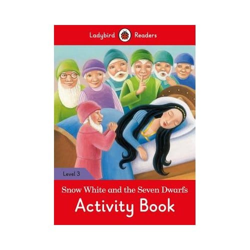 Snow White And The Seven Dwarfs Activity Book- Ladybird Readers Level 3 - Morris, Catrin
