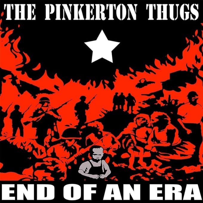Pinkerton Thugs - End Of An Era (LP)