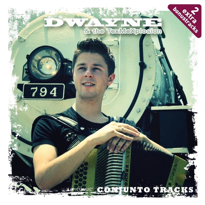 Dwayne & The TexMeXplosion - Conjunto Tracks (CD)