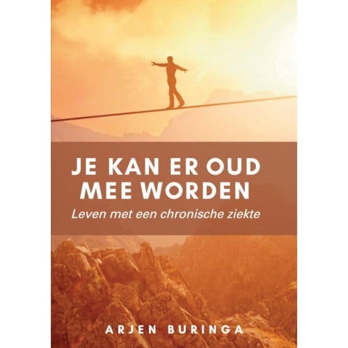 Je Kan Er Oud Mee Worden - Arjen Buringa