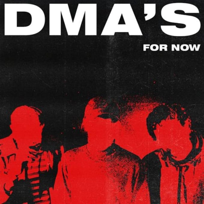 For Now - Dma's