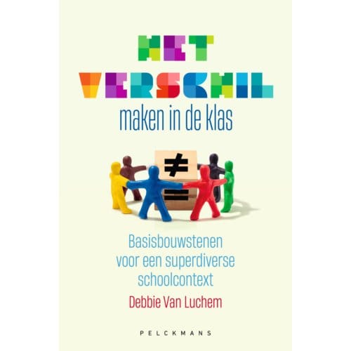 Het Verschil Maken In De Klas - Debbie Van Luchem