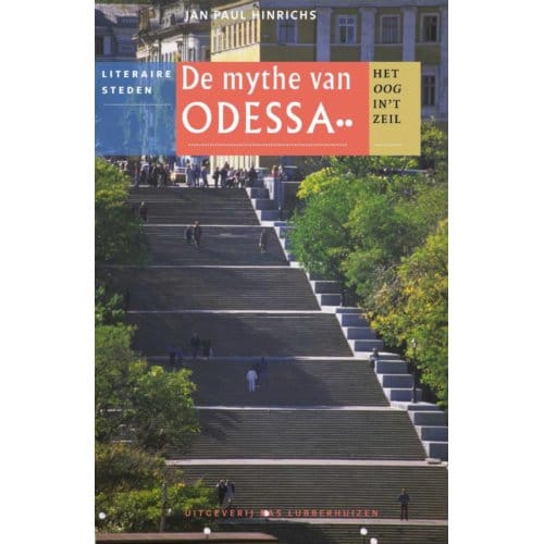 De Mythe Van Odessa - Het Oog In 't Zeil Stedenreeks - Jan Paul Hinrichs