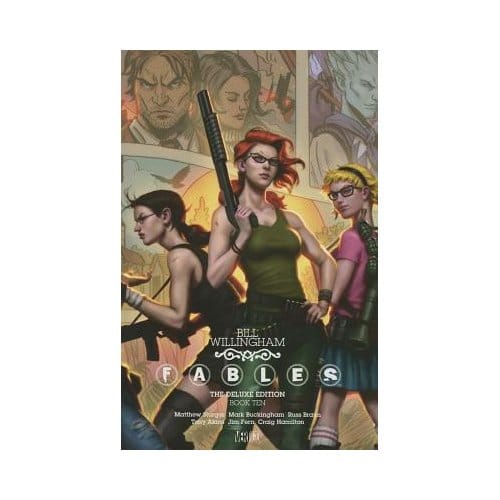Fables The Deluxe Edition Book Ten - Bill Willingham