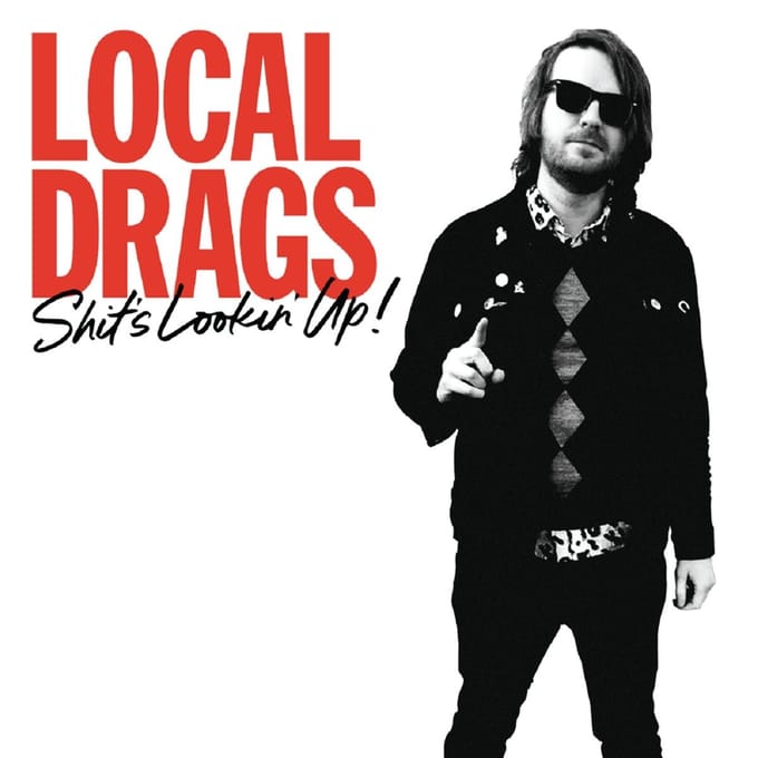 Local Drags - Shit's Lookin' Up (CD)