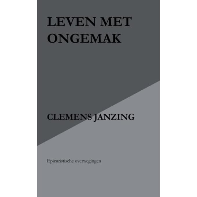 Leven Met Ongemak - Clemens Janzing