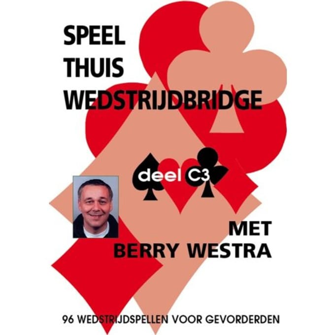 Speel Thuis Wedstrijdbridge C3 - Berry Westra