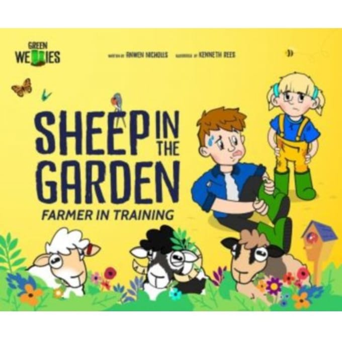 Farmer In Training: Sheep In The Garden - Anwen Nicholls