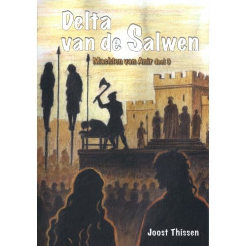 Delta Van De Salwen - Machten Van Anir - Joost Thissen