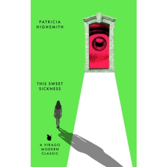 This Sweet Sickness - Virago Modern Classics - Patricia Highsmith