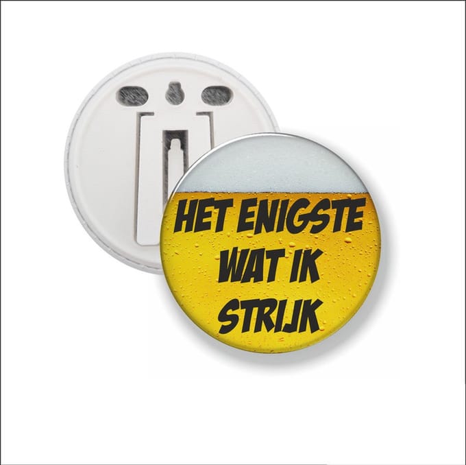 Button Met Clip 58 MM - Het Enigste Wat ik Strijk
