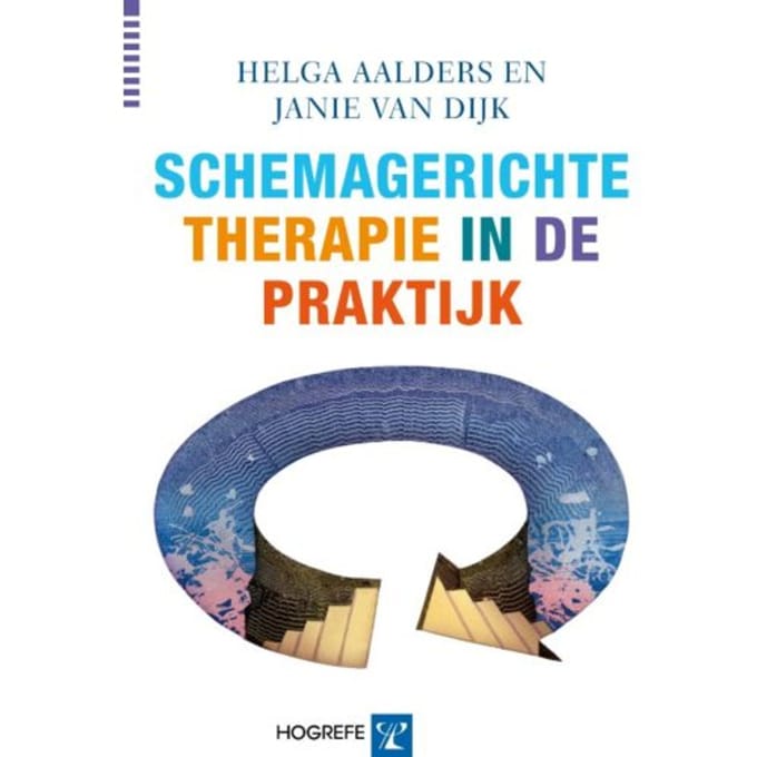Schemagerichte Therapie In De Praktijk - Helga Aalders