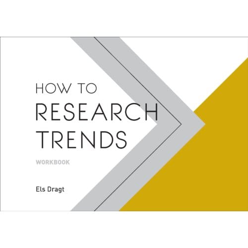 How To Research Trends - Els Dragt