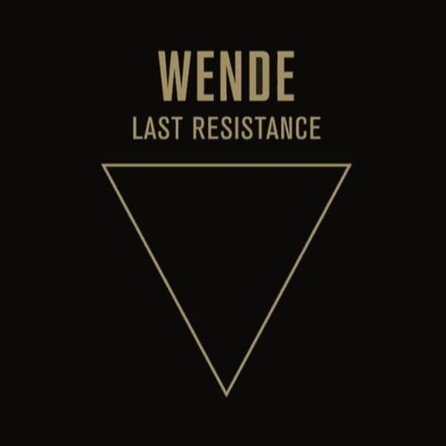 Last Resistance - Wende