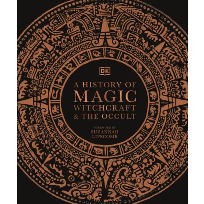 A History Of Magic, Witchcraft And The Occult - Esoteric Histories - DK