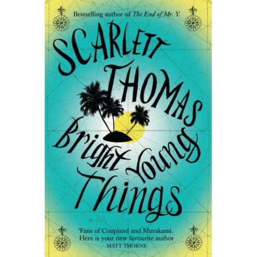 Bright Young Things - Scarlett Thomas