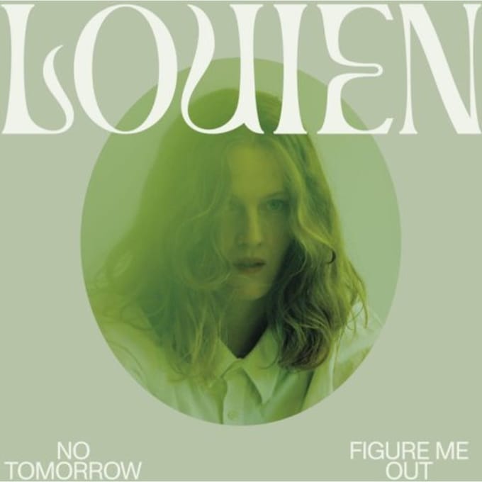 No Tomorrow / Figure Me Out - Louien