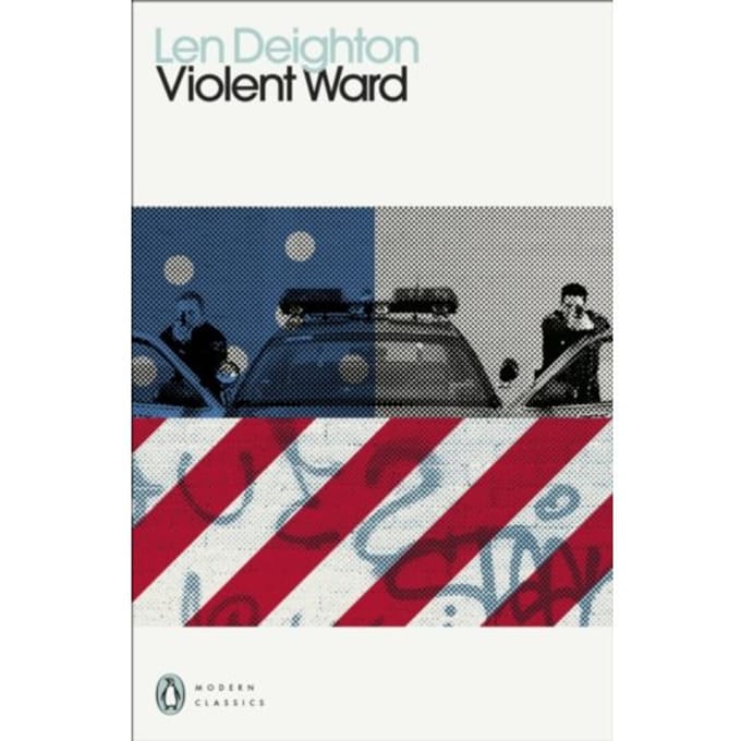 Violent Ward - Penguin Modern Classics - Len Deighton