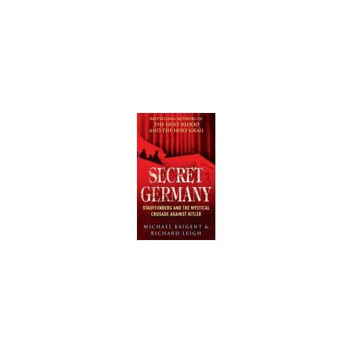 Secret Germany - Baigent & Leigh, Michael,Richard