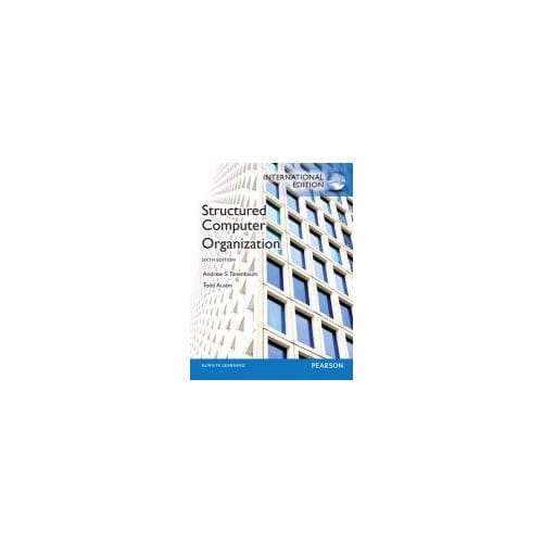 Structured Computer Organization: International Edition - Tanenbaum, Andrew