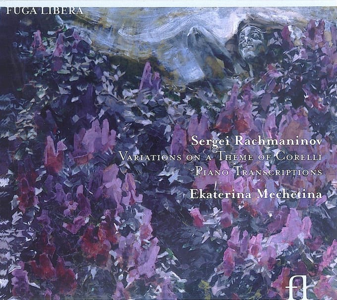 Ekaterina Mechetina - Rachmaninoff: Variations On A Theme Of Corelli Piano Transcriptions (CD)