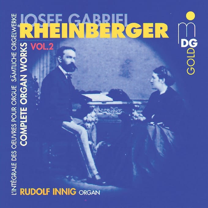 Rudolf Innig - Rheinberger: Complete Organ Works Vol. 2 (CD)