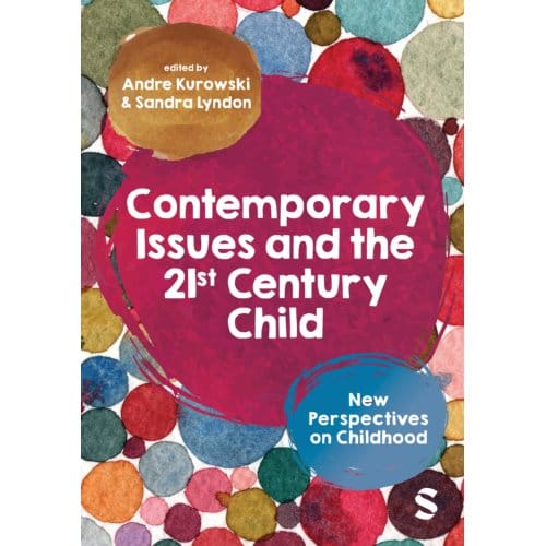Contemporary Issues And The 21st Century Child