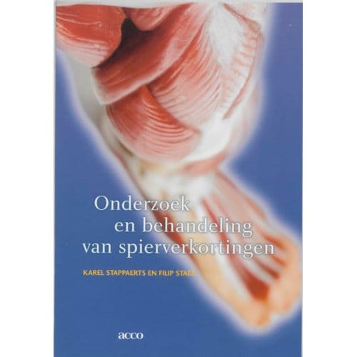 Onderzoek En Behandeling Van Spierverkortingen - K. Stappaerts