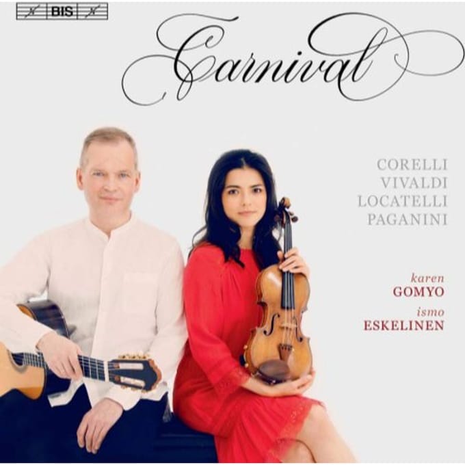 Karen Gomyo & Ismo Eskelinen - Carnival (SACD)