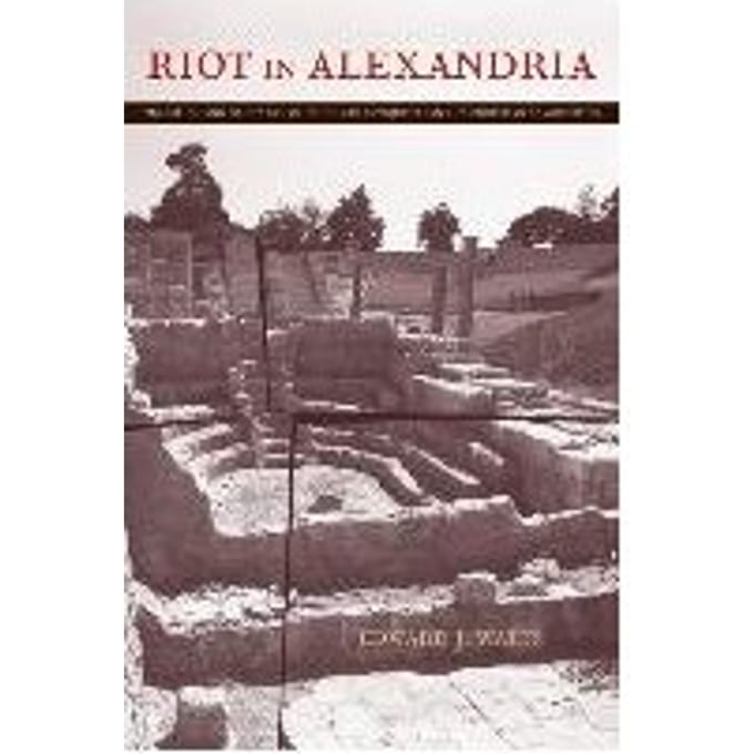 Riot In Alexandria - Edward J. Watts