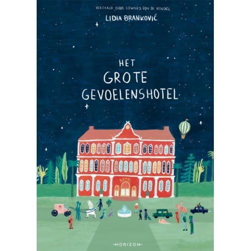 Het Grote Gevoelenshotel - Lidia Brankovic