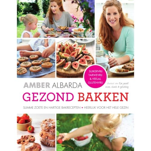 Gezond Bakken - Amber Albarda