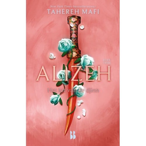 Alizeh. Het Lot Van De Djinn - Alizeh - Tahereh Mafi