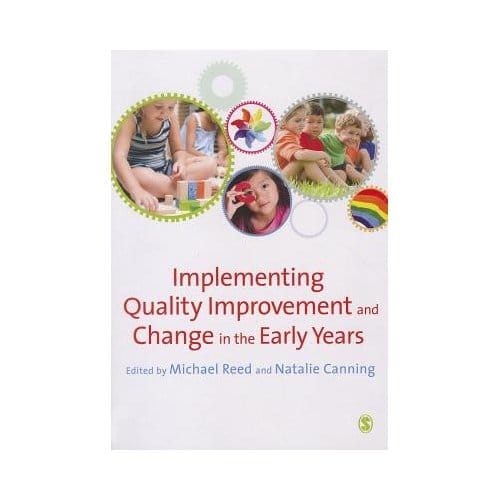 Implementing Quality Improvement & Change In The Early Years - Reed