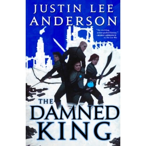 The Damned King - The Eidyn Saga - Justin Lee Anderson