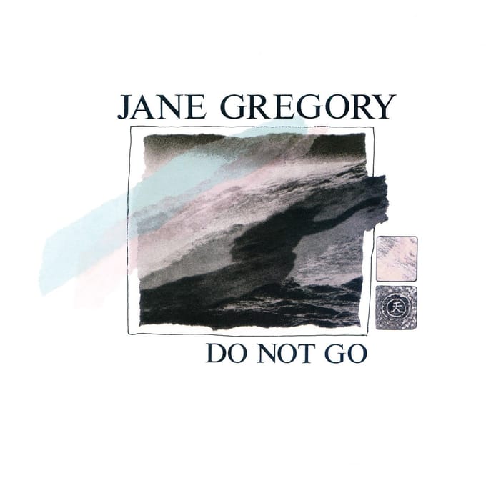 Jane Gregory - Do Not Go (12" Single) (Remastered)