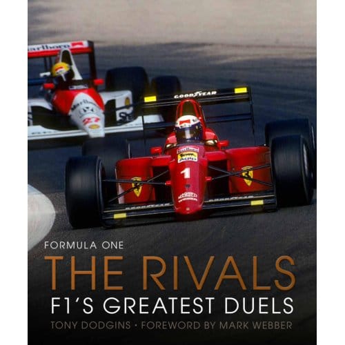 Formula One: The Rivals - Formula One - Tony Dodgins