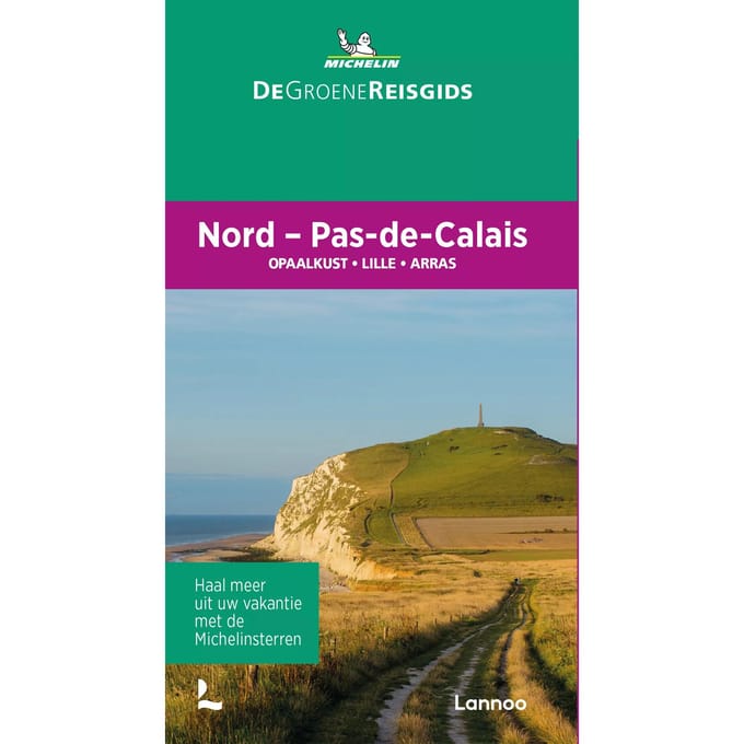 Nord/Pas-De-Calais - De Groene Reisgids - Michelin Editions