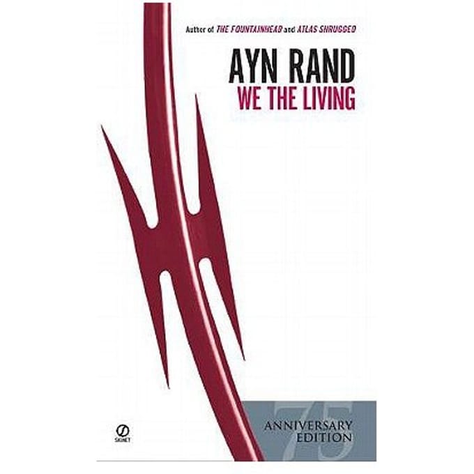 We The Living (75th-Anniversary Edition) - Rand, Ayn