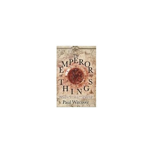 The Emperor Of All Things - Paul Witcover