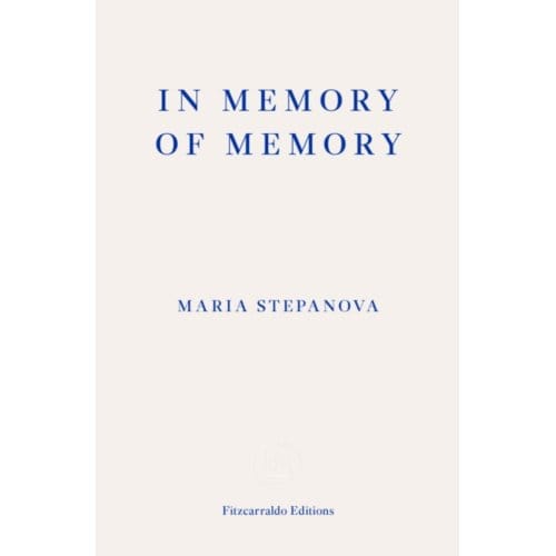 In Memory Of Memory - Stepanova, Maria
