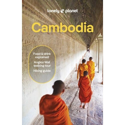 Lonely Planet Cambodia - Lonely Planet Country Guide