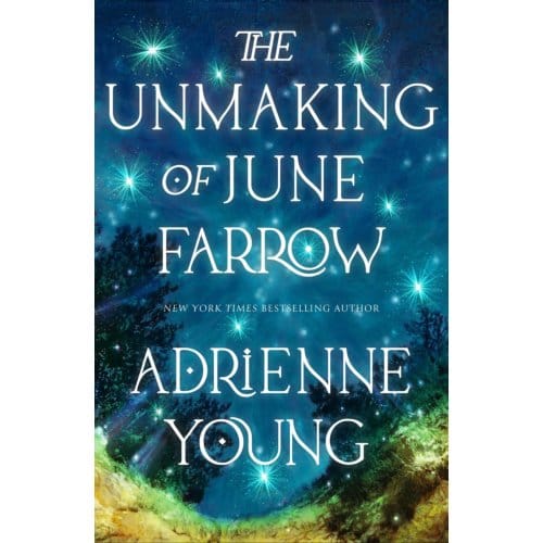 The Unmaking Of June Farrow - Adrienne Young