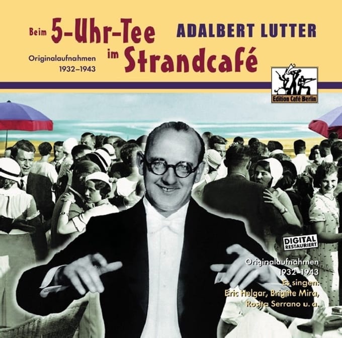 Adalbert Lutter - Beim 5-Uhr-Tee Im Strandcafé (CD)
