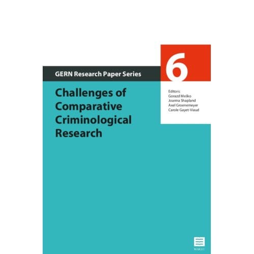 Challenges Of Comparative Criminological Research - Gern Research Paper Series