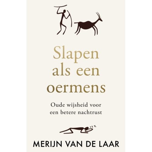 Slapen Als Een Oermens - Merijn van de Laar