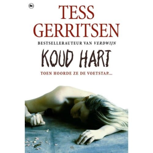 Koud Hart - Tess Gerritsen
