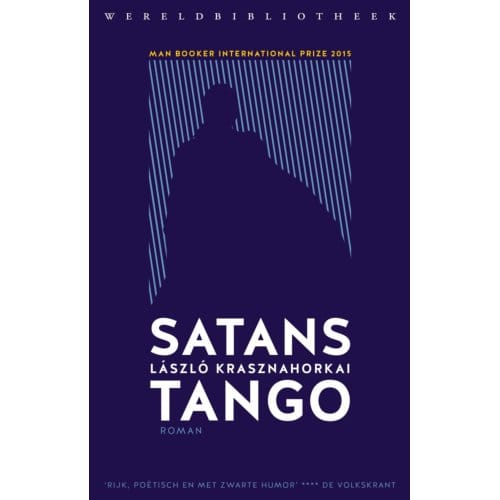 Satanstango - Laszlo Krasznahorkai